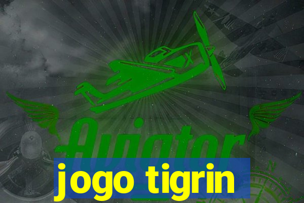 jogo tigrin